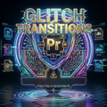 Glitch Transitions